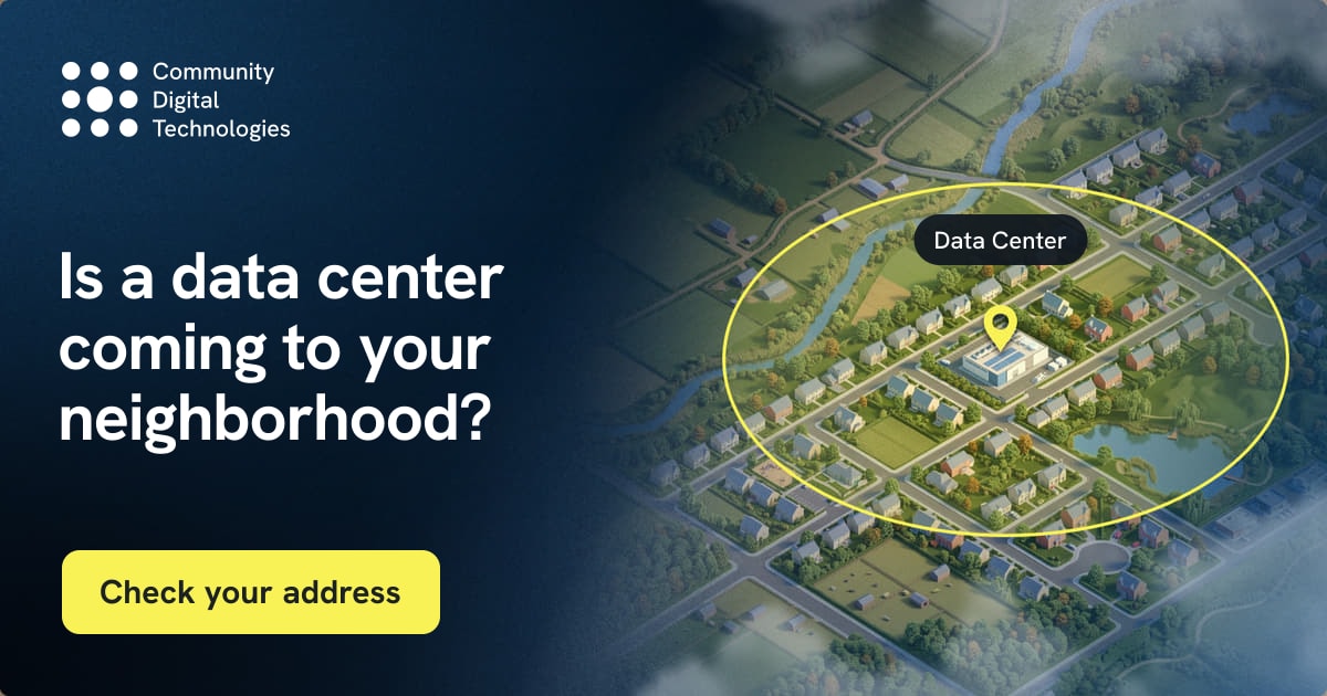 Community Digital Technologies | Is your home near a proposed data center?