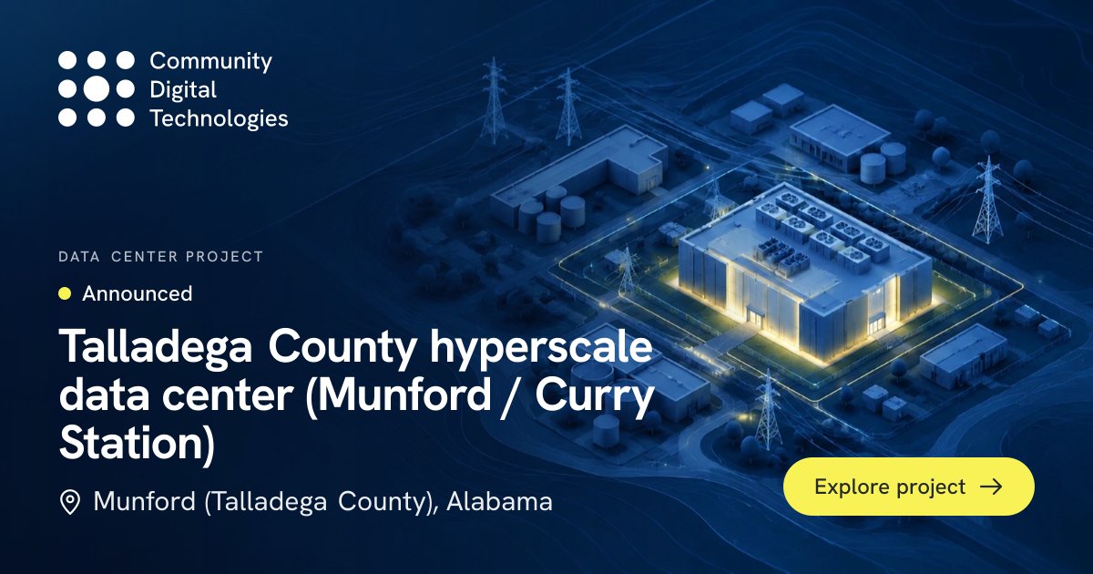 Talladega County hyperscale data center (Munford / Curry Station), AL ...